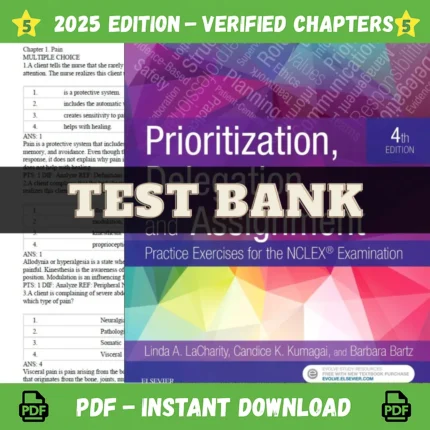 Prioritization, Delegation, and Assignment: Practice Exercises for the NCLEX Examination 4th Edition Test Bank