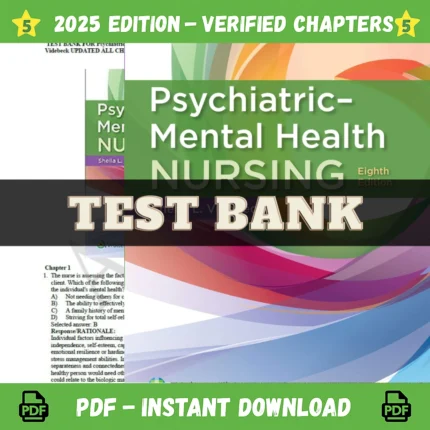Psychiatric Mental Health Nursing 8th Edition by Sheila L Videbeck Test Bank