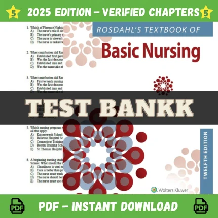 Rosdahl's Textbook of Basic Nursing 12th Edition by Caroline Rosdahl Test Bank