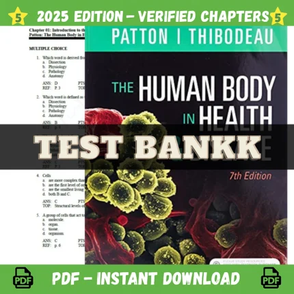 The Human Body in Health & Disease 7th Edition by Kevin T Patton Test Bank