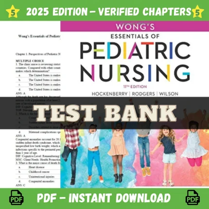 Wong's Essentials of Pediatric Nursing 11th Edition by Marilyn Hockenberry Test Bank