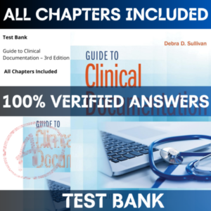 Test Bank Guide to Clinical Documentation 3rd Edition by Debra