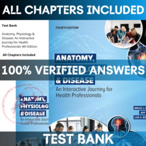 Test Bank Anatomy, Physiology & Disease: An Interactive Journey for Health Professionals 4th Edition By Bruce