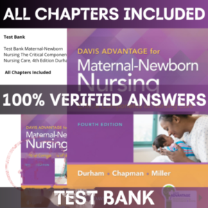 Test Bank Maternal-Newborn Nursing The Critical Components of Nursing Care, 4th Edition Durham | All Chapters Included