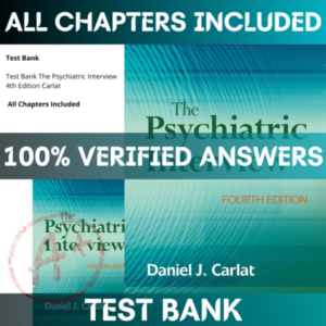 Test Bank The Psychiatric Interview 4th Edition Carlat | All Chapters Included