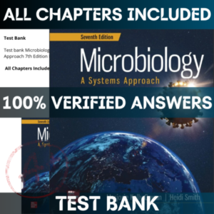 Test bank Microbiology A Systems Approach 7th Edition Kelly | All Chapters Included