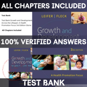 Test Bank Growth and Development Across the Lifespan: A Health Promotion Focus 3rd Edition Gloria | All Chapters Included