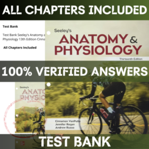 Test Bank Seeley's Anatomy and Physiology 13th Edition Cinnamon | All Chapters Included