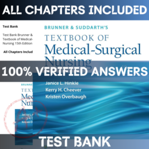 Test Bank Brunner & Suddarth's Textbook of Medical-Surgical Nursing 15th Edition Hinkle | All Chapters Included