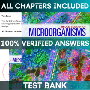 Test Bank Brock Biology of Microorganisms 16th Edition Madigan | All Chapters Included