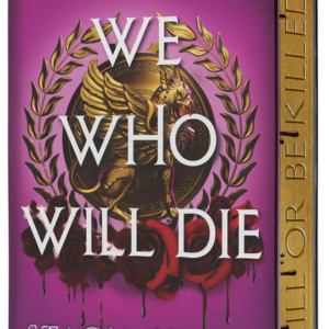 We Who Will Die (Deluxe Limited Edition)