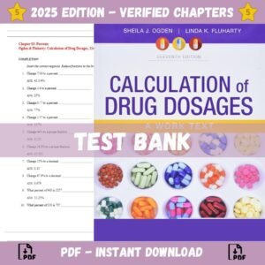 Test Bank for Calculation of Drug Dosages A Work Text 11th Edition | ISBN 9780323830867