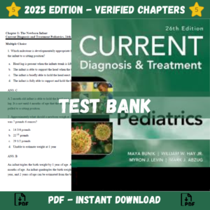 Test Bank for CURRENT Diagnosis & Treatment Pediatrics, 26th Edition (Bunik) | ISBN 9781260457810