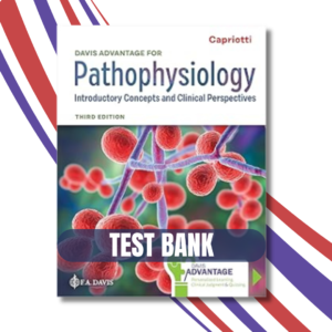 Test Bank for Davis Advantage for Pathophysiology: Introductory Concepts and Clinical Perspectives 3rd Edition, | ISBN 9781719640091