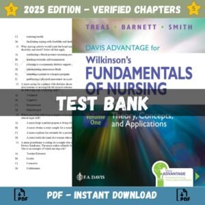 Test Bank for Davis Advantage for Wilkinson's Fundamentals of Nursing (2 Volume Set): Theory, Concepts, and Applications 5th Edition, | ISBN 9781719647984