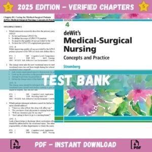 Test Bank for DeWits Medical Surgical Nursing Concepts and Practice, 4th edition | ISBN 9781416055488