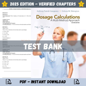 Test Bank for – Dosage Calculations A Multi-Method Approach, 2nd edition | ISBN 9780133762747