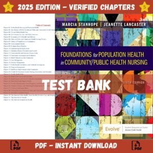 Test Bank for Foundations for Population Health in CommunityPublic Health Nursing 6th Edition | ISBN 9780323751544