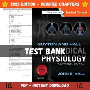 Test Bank for Guyton and Hall Textbook of Medical Physiology, 13th Edition | ISBN 9781455770052