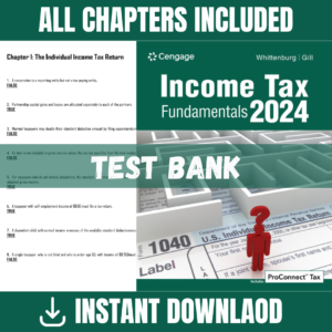 Test Bank for Income Tax Fundamentals 2024, 42nd Edition (Gerald E. Whittenburg, Martha Altus-Buller, Steven Gill) | ISBN 9780357516386